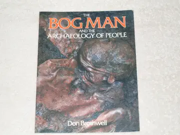 Cover of The Bog Man & the Archaeology of People