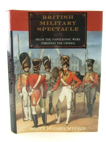 Cover of British Military Spectacle – From the Napoleonic Wars through the Crimea