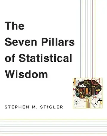 Cover of The Seven Pillars of Statistical Wisdom