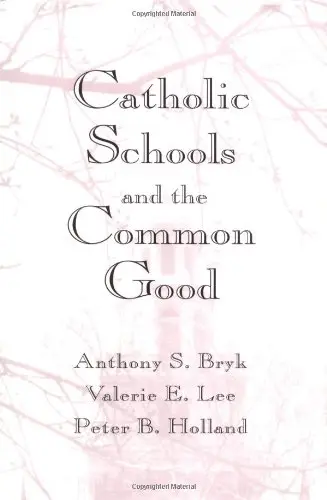 Cover of Catholic Schools & the Common Good