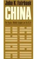 Cover of China – The People′s Middle Kingdom & the USA