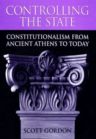 Cover of Controlling the State – Constitutionalism from Ancient Athens to Today