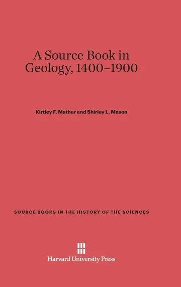 Cover of A Source Book in Geology, 1400-1900