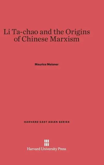 Cover of Li Ta-Chao and the Origins of Chinese Marxism
