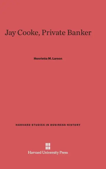 Cover of Jay Cooke, Private Banker