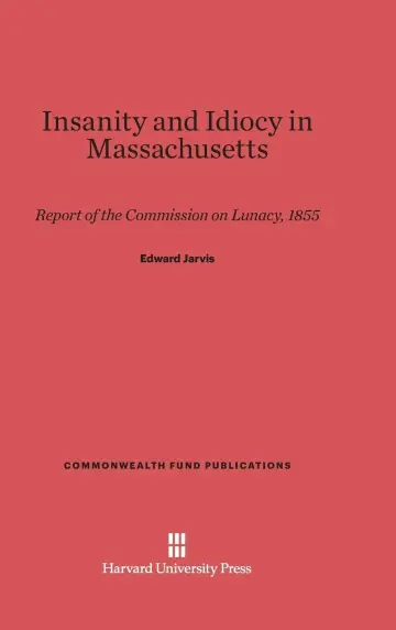 Cover of Insanity and Idiocy in Massachusetts