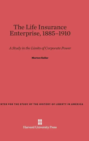 Cover of The Life Insurance Enterprise, 1885-1910