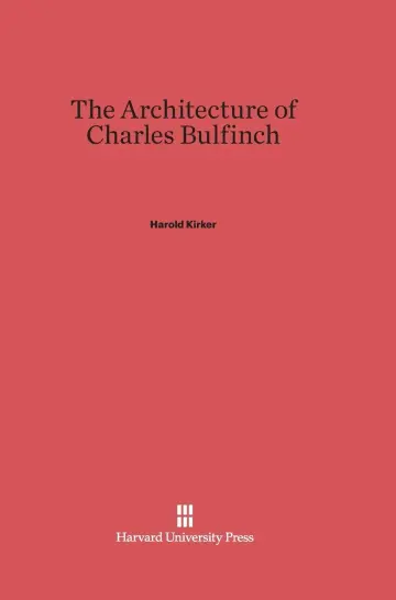 Cover of The Architecture of Charles Bulfinch