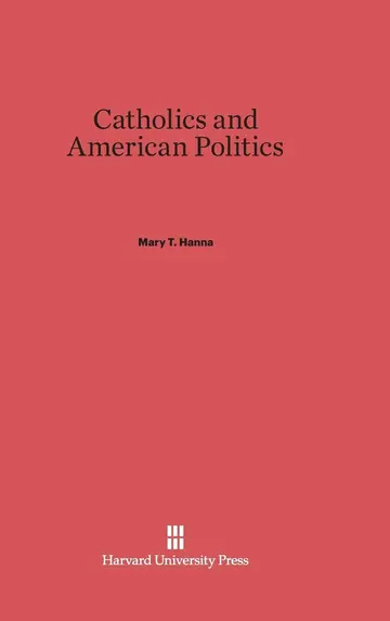 Cover of Catholics and American Politics