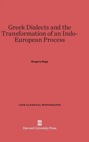 Cover of Greek Dialects and the Transformation of an Indo-European Process