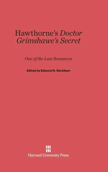 Cover of Hawthorne's Doctor Grimshawe's Secret