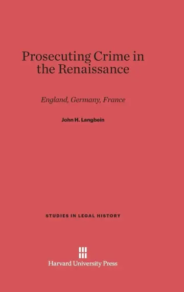 Cover of Prosecuting Crime in the Renaissance