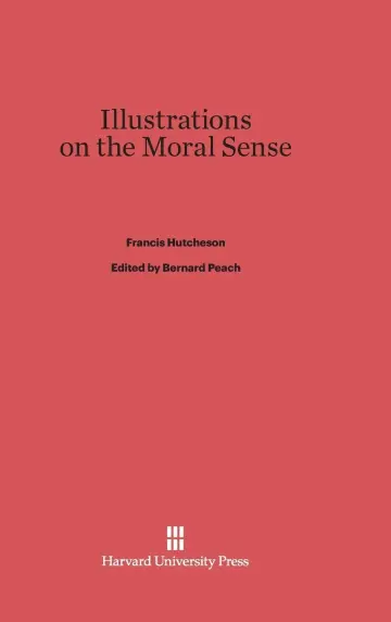Cover of Illustrations on the Moral Sense