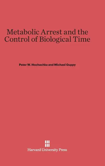 Cover of Metabolic Arrest and the Control of Biological Time
