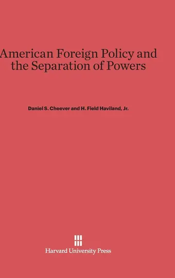 Cover of American Foreign Policy and the Separation of Powers