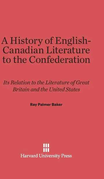 Cover of A History of English-Canadian Literature to the Confederation
