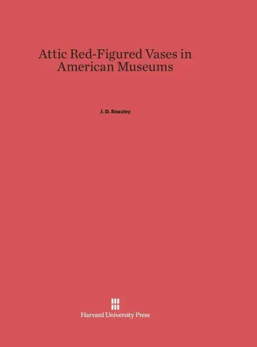 Cover of Attic Red-Figured Vases in American Museums