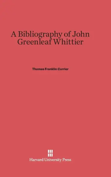 Cover of A Bibliography of John Greenleaf Whittier