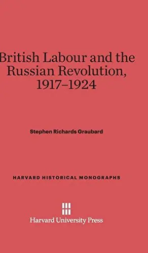 Cover of British Labour and the Russian Revolution, 1917-1924