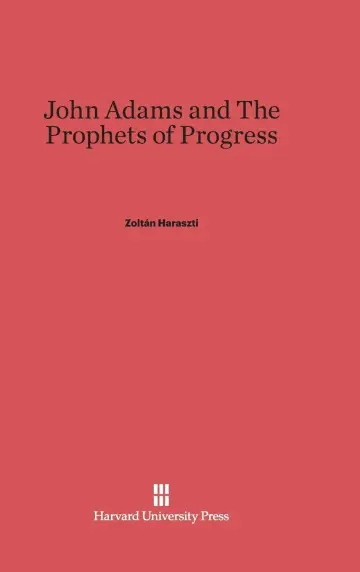 Cover of John Adams and the Prophets of Progress