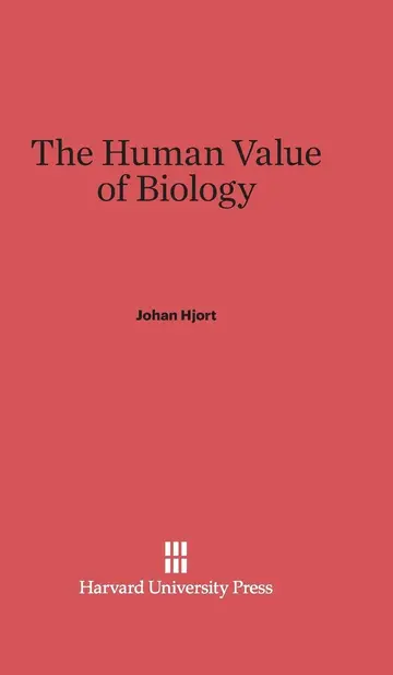 Cover of The Human Value of Biology