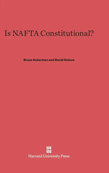 Cover of Is NAFTA Constitutional?