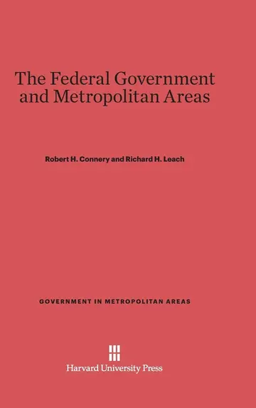 Cover of The Federal Government and Metropolitan Areas