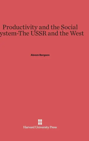 Cover of Productivity and the Social System--The USSR and the West