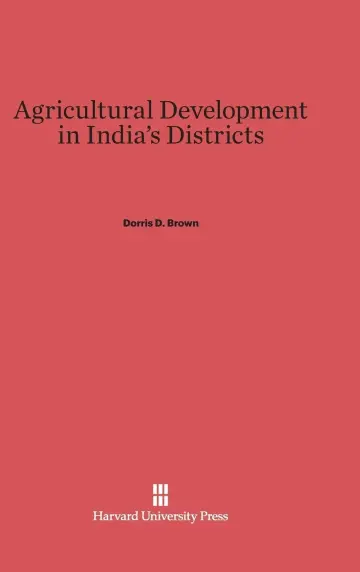 Cover of Agricultural Development in India's Districts