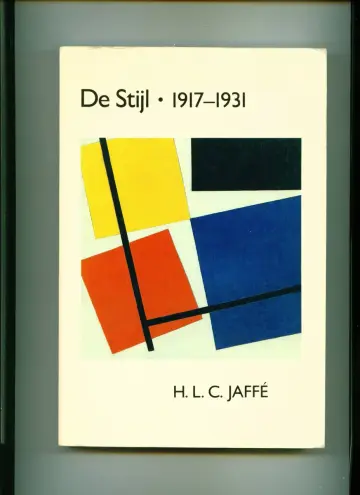 Cover of De Stijl 1917–1931 – The Dutch Contribution to Modern Art