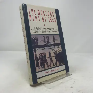 Cover of The Doctors Plot of 1953 – A Survivors Memostalins Last Act of Terror Against Jews