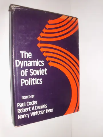 Cover of The Dynamics of Soviet Politics