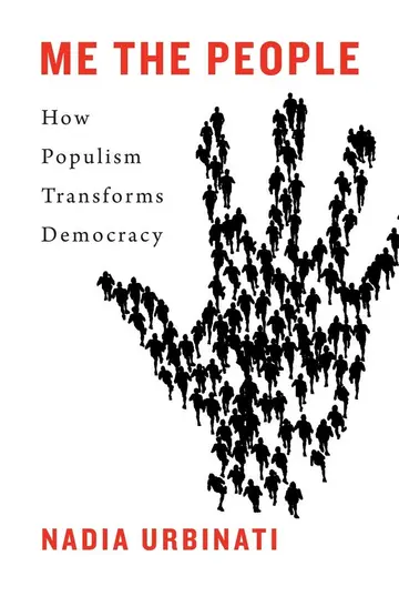 Cover of Me the People – How Populism Transforms Democracy