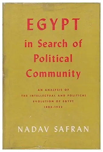 Cover of Egypt in Search of Political Community – An Analysis of Intellect & Politcal Evolut