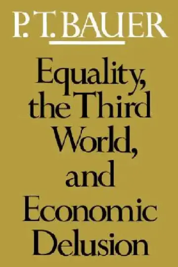 Cover of Equality, the Third World, and Economic Delusion