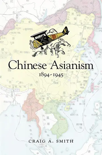 Cover of Chinese Asianism, 1894-1945