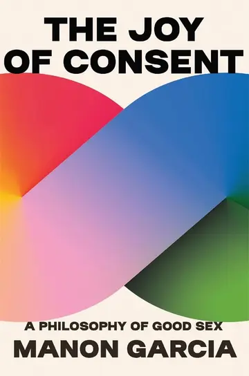 Cover of The Joy of Consent