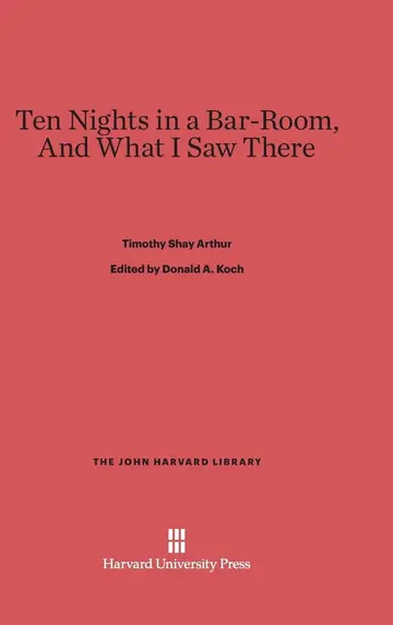 Cover of Ten Nights in a Bar-Room, and What I Saw There