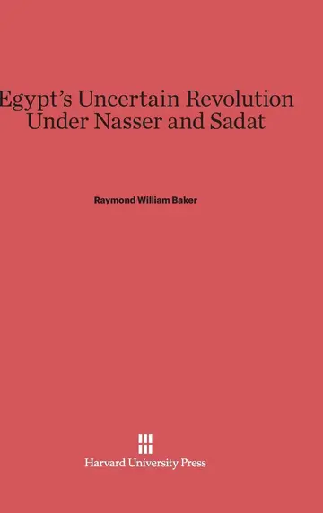 Cover of Egypt's Uncertain Revolution Under Nasser and Sadat