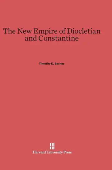 Cover of The New Empire of Diocletian and Constantine