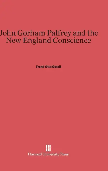 Cover of John Gorham Palfrey and the New England Conscience