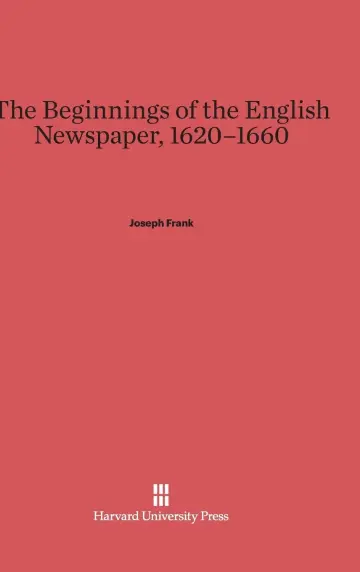 Cover of The Beginnings of the English Newspaper, 1620-1660