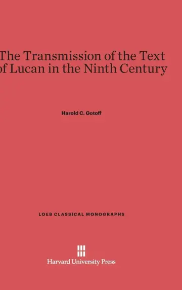 Cover of The Transmission of the Text of Lucan in the Ninth Century