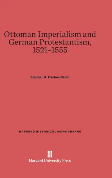 Cover of Ottoman Imperialism and German Protestantism, 1521-1555