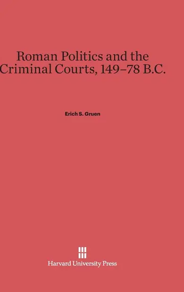 Cover of Roman Politics and the Criminal Courts, 149-78 B.C