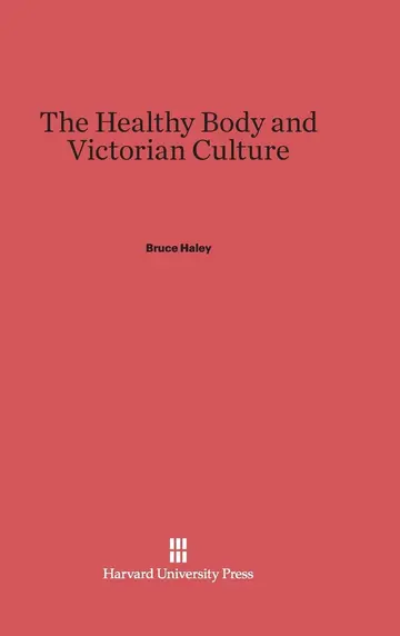 Cover of The Healthy Body and Victorian Culture