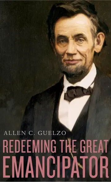 Cover of Redeeming the Great Emancipator