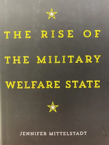 Cover of The Rise of the Military Welfare State