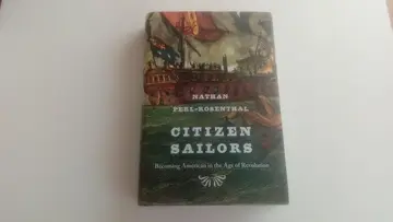 Cover of Citizen Sailors – Becoming American in the Age of Revolution