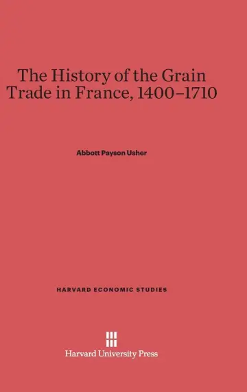 Cover of The History of the Grain Trade in France, 1400-1710